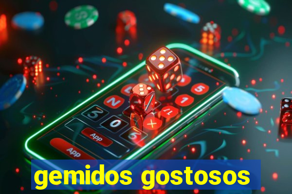 gemidos gostosos